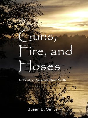 cover image of Guns, Fire, and Hoses